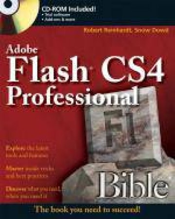 Flash Professional CS4 Bible by Robert Reinhardt & Snow Dowd