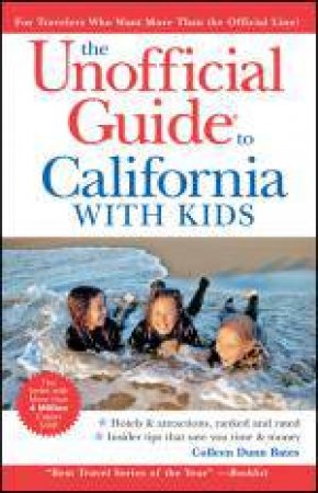 Unofficial Guide to California with Kids, 6th Edition by Menasha Ridge Press