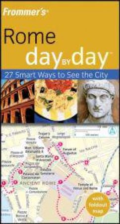 Frommer's: Rome Day By Day, 2nd Ed by Sylvie Hogg