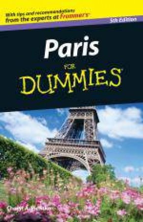 Paris for Dummies, 5th Ed by Cherly A Pientka