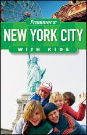 Frommer's New York City with Kids, 11th Ed by Alexis Lipsitz Flippin