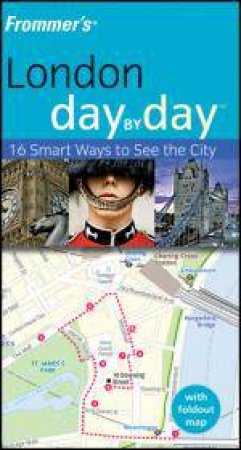 Frommer's: London Day By Day, 2nd Ed by Lesley Logan