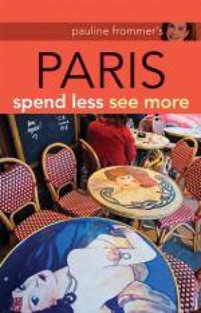 Pauline Frommer's: Paris, 2nd Ed by Margie Rynn