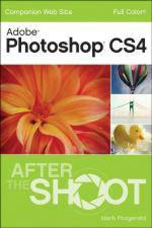 Photoshop CS4 After the Shoot by Mark Fitzgerald