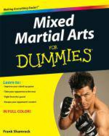 Mixed Martial Arts for Dummies by Frank Shamrock