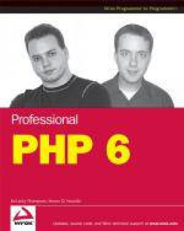 Professional PHP 6 by Ed Lecky-Thompson & Steven D Nowicki