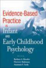 EvidenceBased Practice in Infant and Early Childhood Psychology