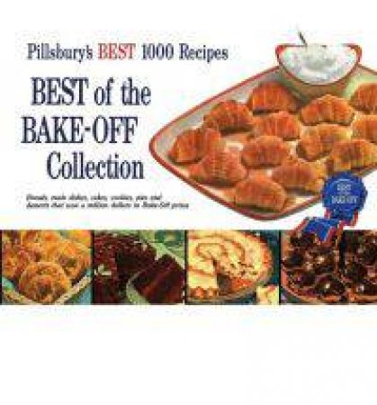 Pillsbury Best of the Bake-Off 1959, Facsimile Ed by Pillsbury Editors