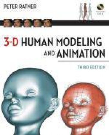 3-D Human Modeling and Animation, 3rd Ed by Peter Ratner