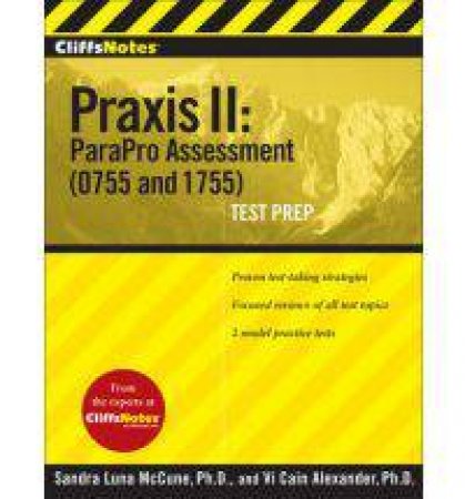 CliffsNotes Praxis II: ParaPro (0755 and 1755) by S.L. AND ALEXANDER V.C. MCCUNE E.D.