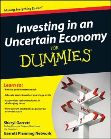 Investing in an Uncertain Economy for Dummies by Sheryl Garrett