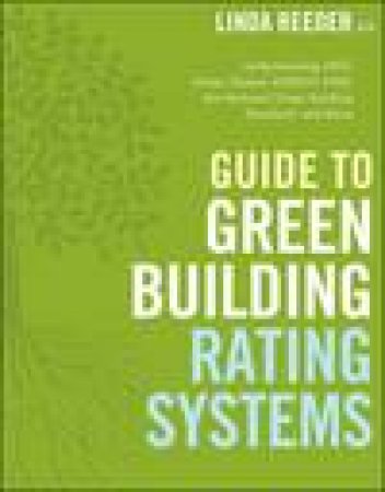 Guide to Rating Green Buildings by Linda Reeder