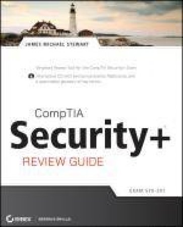 CompTIA Security+ Review Guide (Includes CD-ROM) by James Michael Stewart