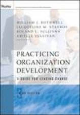 Practicing Organization Development A Guide for Leading Change 3rd Ed