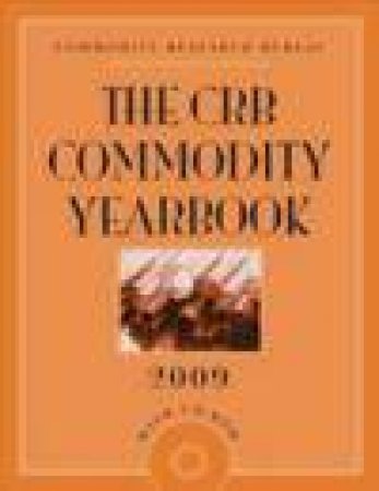 CRB Commodity Yearbook 2009 (plus CD-ROM) by Commodity Research Bureau