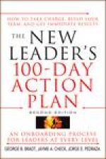 New Leaders 100Day Action Plan How to Take Charge Build Your Team and Get Immediate Results 2nd Ed