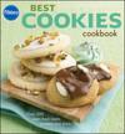 Pillsbury Best Cookies Cookbook by Pillsbury Editors