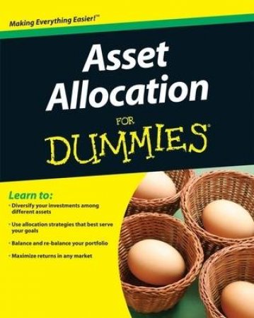 Asset Allocation for Dummies by Dorianne Perrucci & Jerry A Miccolis