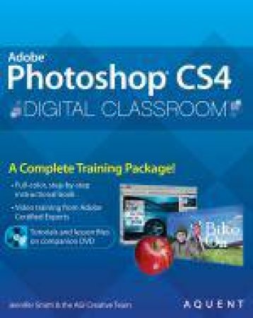 Photoshop CS4 Digital Classroom by Jennifer & Christopher Smith