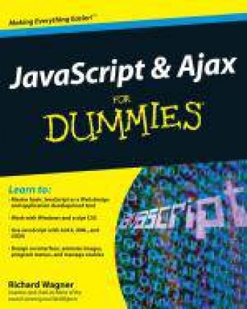 JavaScript and Ajax for Dummies by Richard Wagner