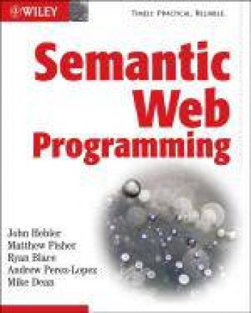 Semantic Web Programming by John Hebeler