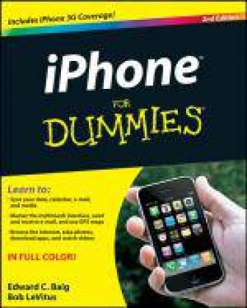 Iphone for Dummies®, 2nd Ed by Edward C Baig & Bob LeVitus