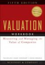 Valuation Workbook 5th Ed StepByStep Exercises and Tests to Help You Master Valuation