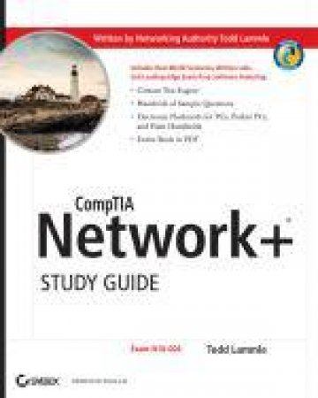 CompTIA Network+ Study Guide (Exam: N10-004, Includes CD-ROM) by Todd Lammie