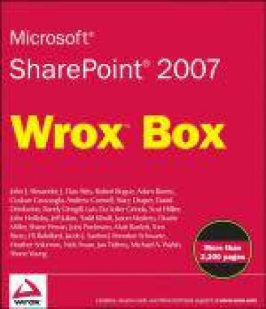 Microsoft Sharepoint 2007 Wrox Box by John Holliday et al