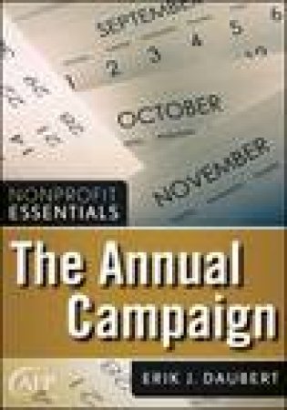 Annual Campaign (AFP Fund Development Series) by Erik J Daubert