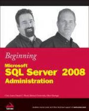 Beginning Microsoft SQL Server 2008 Administration