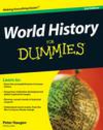 World History for Dummies, 2nd Ed by Peter Haugen