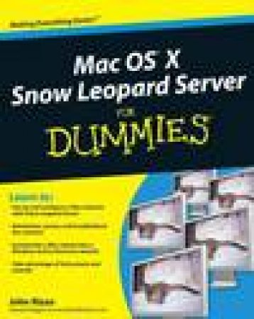 Mac OS X Snow Leopard Server for Dummies by John Rizzo