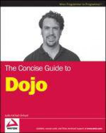 Concise Guide to Dojo by Leslie M Orchard