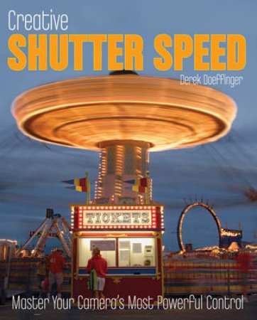 Creative Shutter Speed by Dered Doeffinger