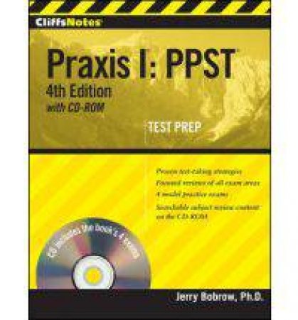 CliffsNotes Praxis I: PPST with CD-ROM: 4th Edition by BOBROW JERRY