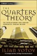 Quarters Theory The Revolutionary New Foreign Currencies Trading Method