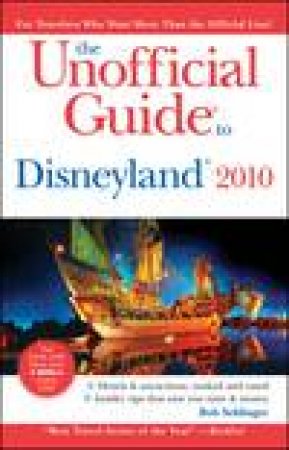 Unofficial Guide to Disneyland 2010 by Bob Sehlinger