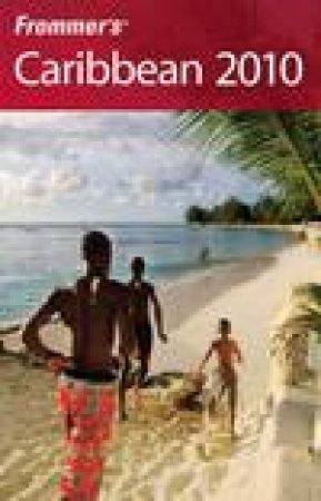 Frommer's: Caribbean 2010 by Various