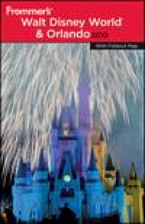 Frommer's Walt Disney World and Orlando 2010 by Laura Lea Miller