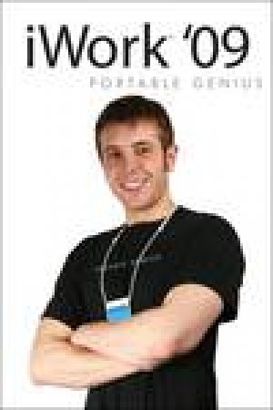 iWork '09 Portable Genius by Guy Hart-Davis