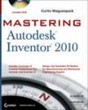 Mastering Autodesk Inventor 2010 Book and DVD