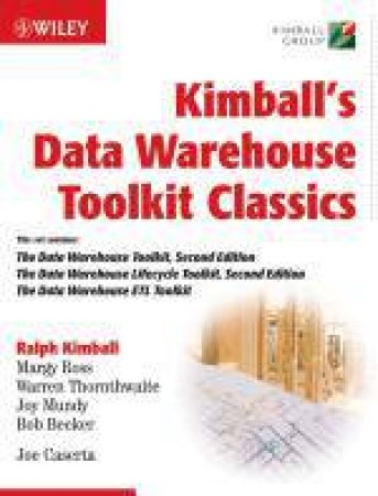 Kimball's Data WarehouseToolKit Classics by Ralph Kimball