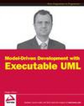 Model-Driven Development with Executable UML by Dragan Milicev