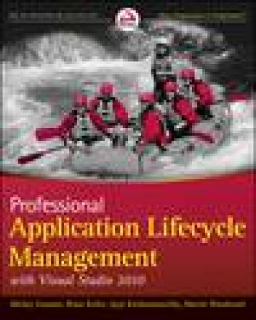 Professional Application Lifecycle Management with Visual Studio 2010 by Various