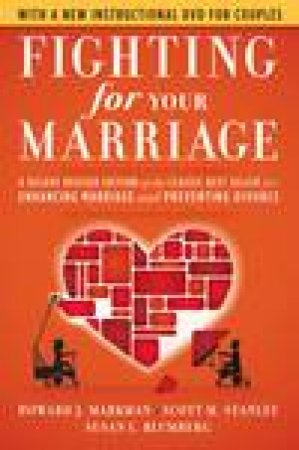 Fighting for Your Marriage, 3rd Ed by Various