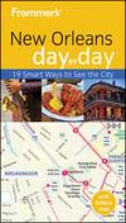 Frommer's Day by Day: New Orleans, 1st Ed by Julia Kamysz Lane