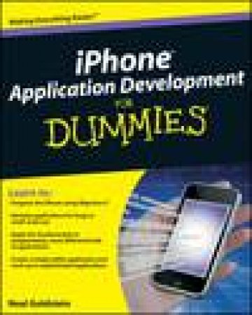 iPhone Application Development for Dummies by Neal Goldstein