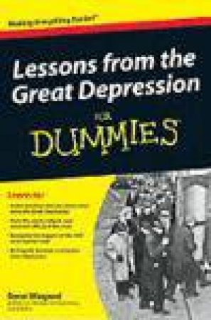 Lessons From the Great Depression  for Dummies by Steve Wiegand