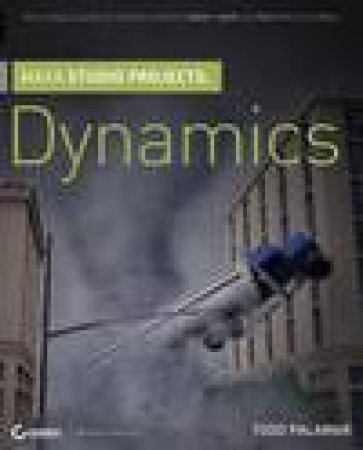 Maya Studio Projects: Dynamics plus DVD by Todd Palamar